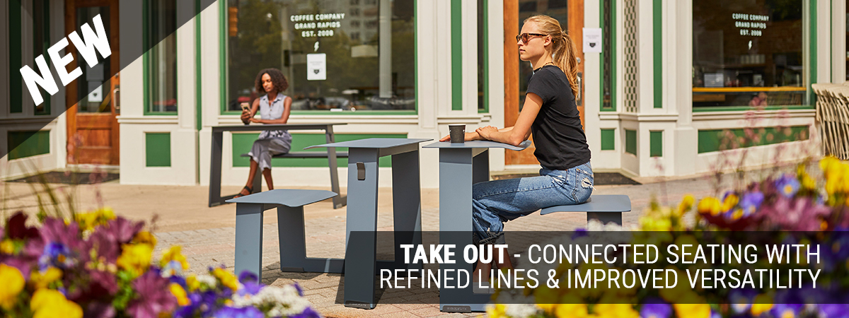 NEW: Take Out Table - connected seating with refined lines & improved versatility
